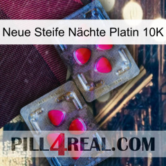 Neue Steife Nächte Platin 10K 15